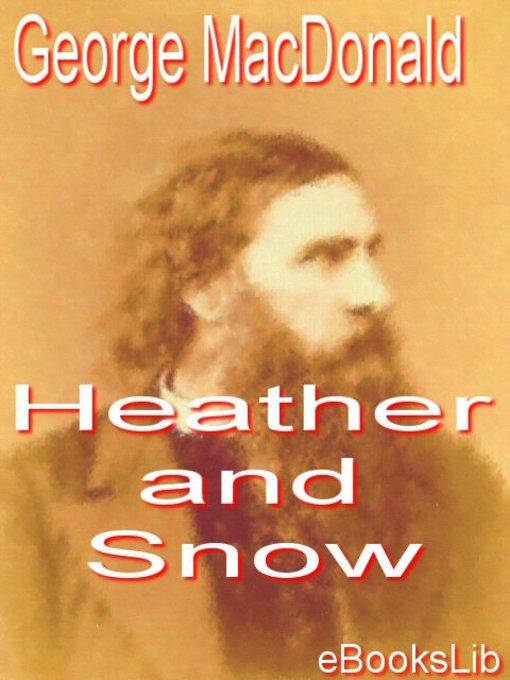 Title details for Heather and Snow by George MacDonald - Available